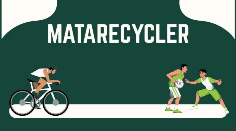 matarecycler